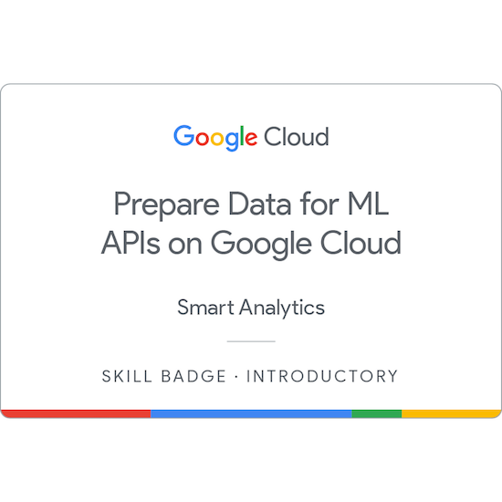 Prepare Data for ML APIs on Google Cloud